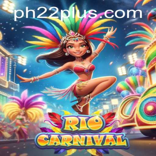 Experience the Vibrance of RioCarnival with PH22
