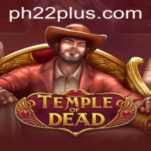 Exploring TempleofDead: The Thrilling New Adventure with PH22